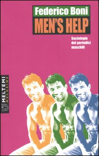 Men's help. Sociologia dei periodici maschili Men's help. Sociologia dei periodici maschili