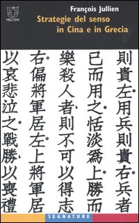 Strategie del senso in Cina e in Grecia Strategie del senso in Cina e in Grecia