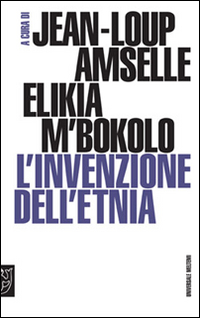 L'invenzione dell'etnia L'invenzione dell'etnia