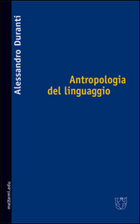 Antropologia del linguaggio Antropologia del linguaggio