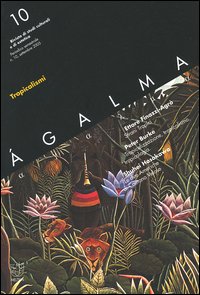 Ágalma (2005). Vol. 10: Tropicalismi Ágalma (2005). Vol. 10: Tropicalismi