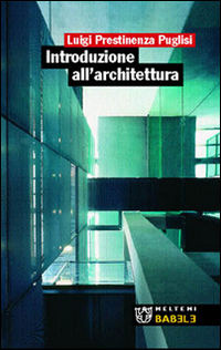 Introduzione all'architettura Introduzione all'architettura