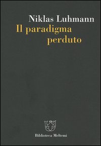 Il paradigma perduto Il paradigma perduto
