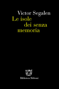 Le isole dei senza memoria Le isole dei senza memoria