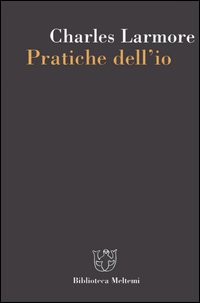 Pratiche dell'io Pratiche dell'io