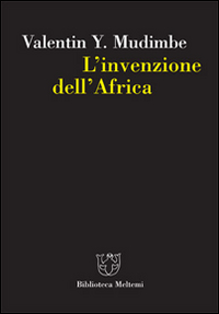 L'invenzione dell'Africa L'invenzione dell'Africa