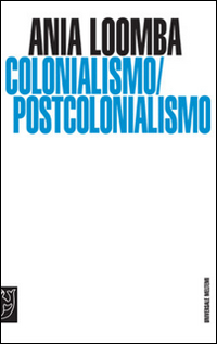 Colonialismo/postcolonialismo Colonialismo/postcolonialismo