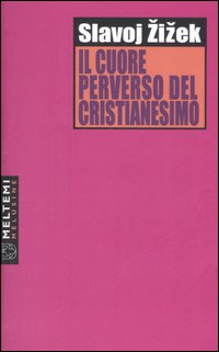 Il cuore perverso del cristianesimo Il cuore perverso del cristianesimo