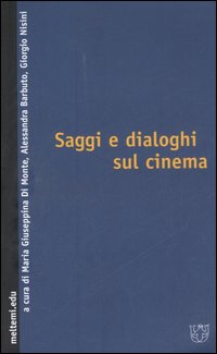 Saggi e dialoghi sul cinema Saggi e dialoghi sul cinema