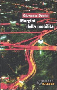 Margini della mobilità Margini della mobilità