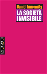 La società invisibile La società invisibile