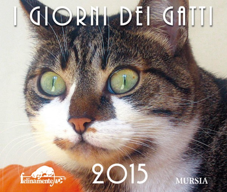 I giorni dei gatti 2015 Calendario I giorni dei gatti 2015 Calendario