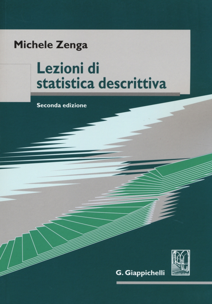 Lezioni di statistica descrittiva Lezioni di statistica descrittiva
