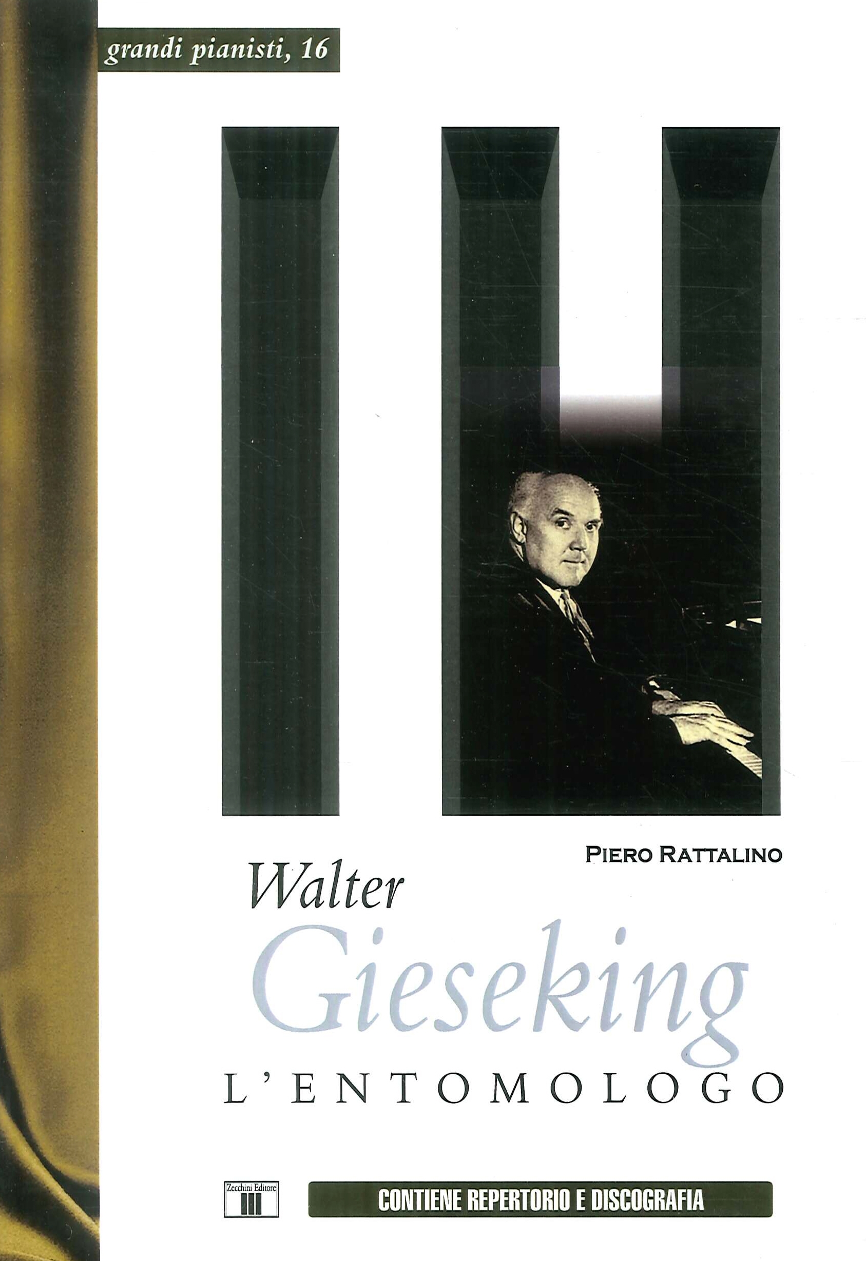 Walter Gieseking. L'entomologo Walter Gieseking. L'entomologo
