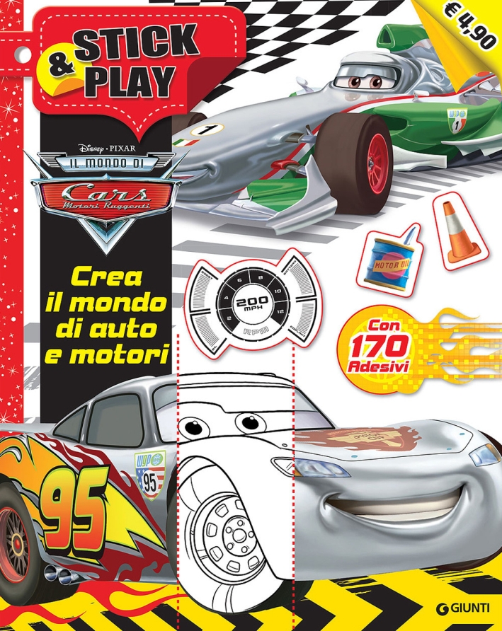 Crea il mondo di auto e motori. Stick & play. Cars. Con adesivi. Ediz. illustrata Crea il mondo di auto e motori. Stick & play. Cars. Con adesivi. Ediz. illustrata