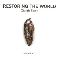 Restoring the World. Giorgia Severi