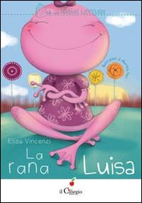 La rana Luisa La rana Luisa