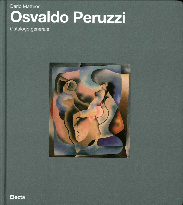 Osvaldo Peruzzi. Catalogo Generale Osvaldo Peruzzi. Catalogo Generale