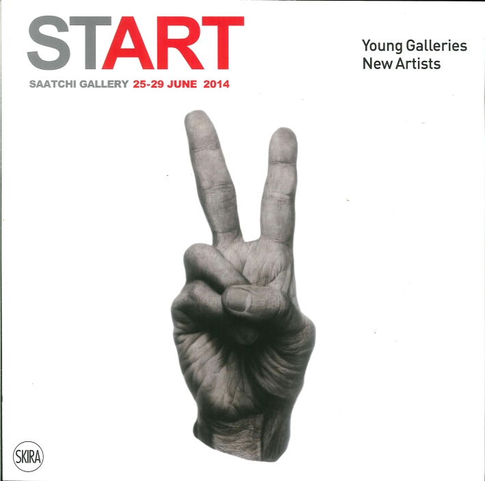Start. Saatchi Gallery 25-29 June 2014 Start. Saatchi Gallery 25-29 June 2014
