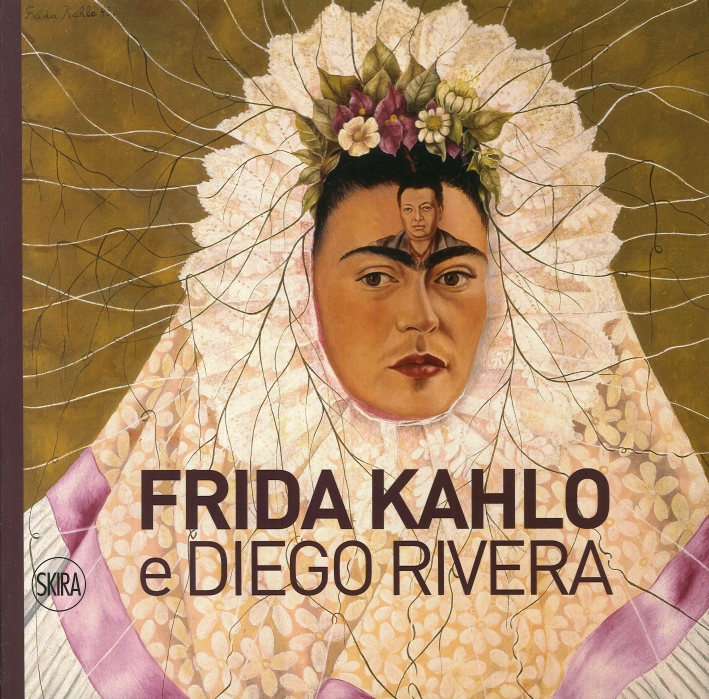 Frida Kahlo. Tutti i colori della vita. Ediz. a colori