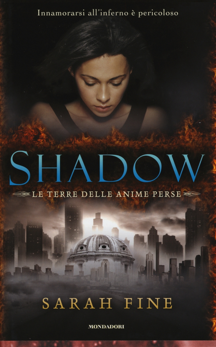 Shadow. La terra delle anime perse Shadow. La terra delle anime perse