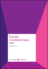 I media e la democrazia I media e la democrazia