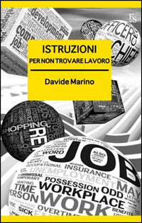Istruzioni per non trovare lavoro Istruzioni per non trovare lavoro