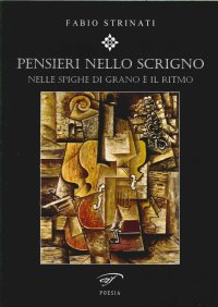 Pensieri nello Scrigno. Nelle Spighe di Grano è il Ritmo