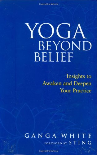 Yoga Beyond Belief Yoga Beyond Belief