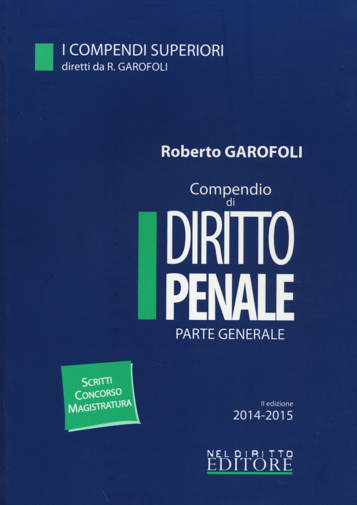 Compendio di diritto penale. Parte generale Compendio di diritto penale. Parte generale
