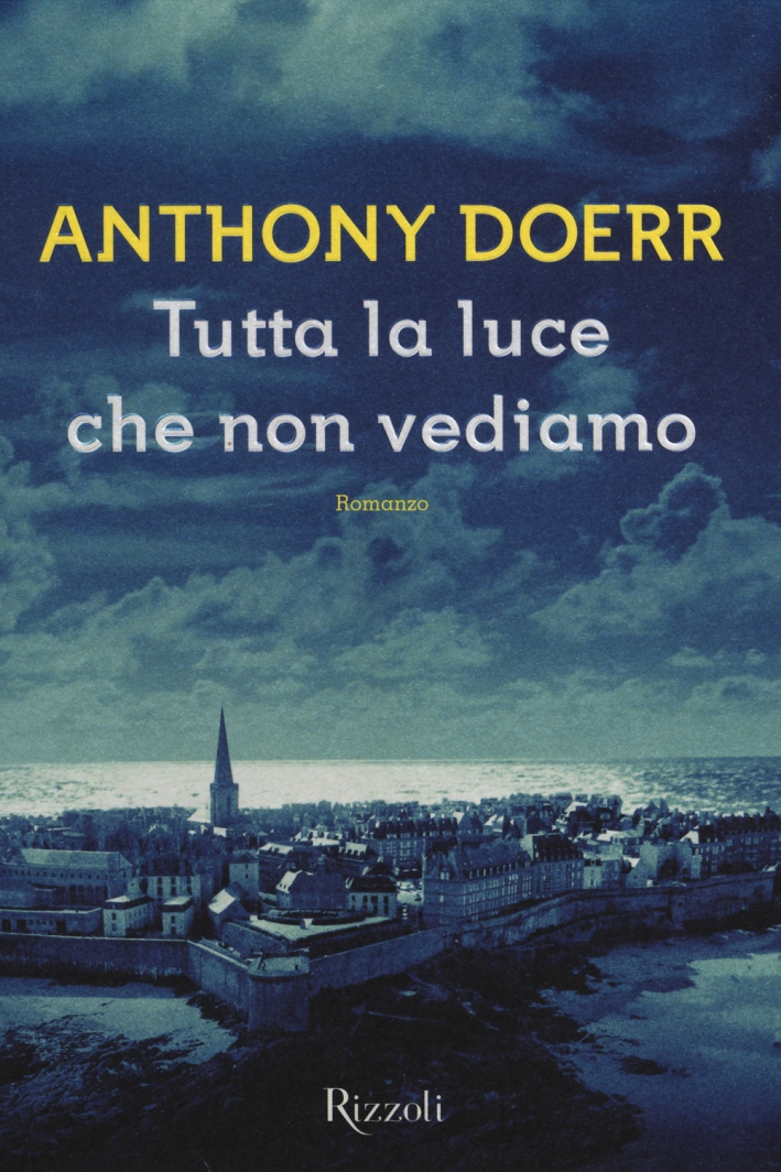 Tutta la luce che non vediamo Tutta la luce che non vediamo