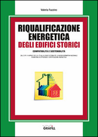 Riqualificazione energetica degli edifici storici Riqualificazione energetica degli edifici storici