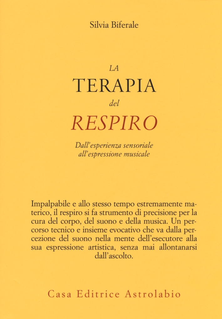 La terapia del respiro. Dall'esperienza sensoriale all'espressione musicale La terapia del respiro. Dall'esperienza sensoriale all'espressione musicale