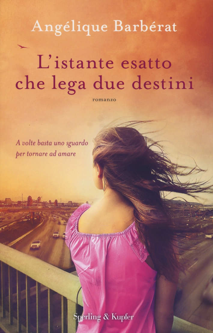 L'istante esatto che lega due destini L'istante esatto che lega due destini