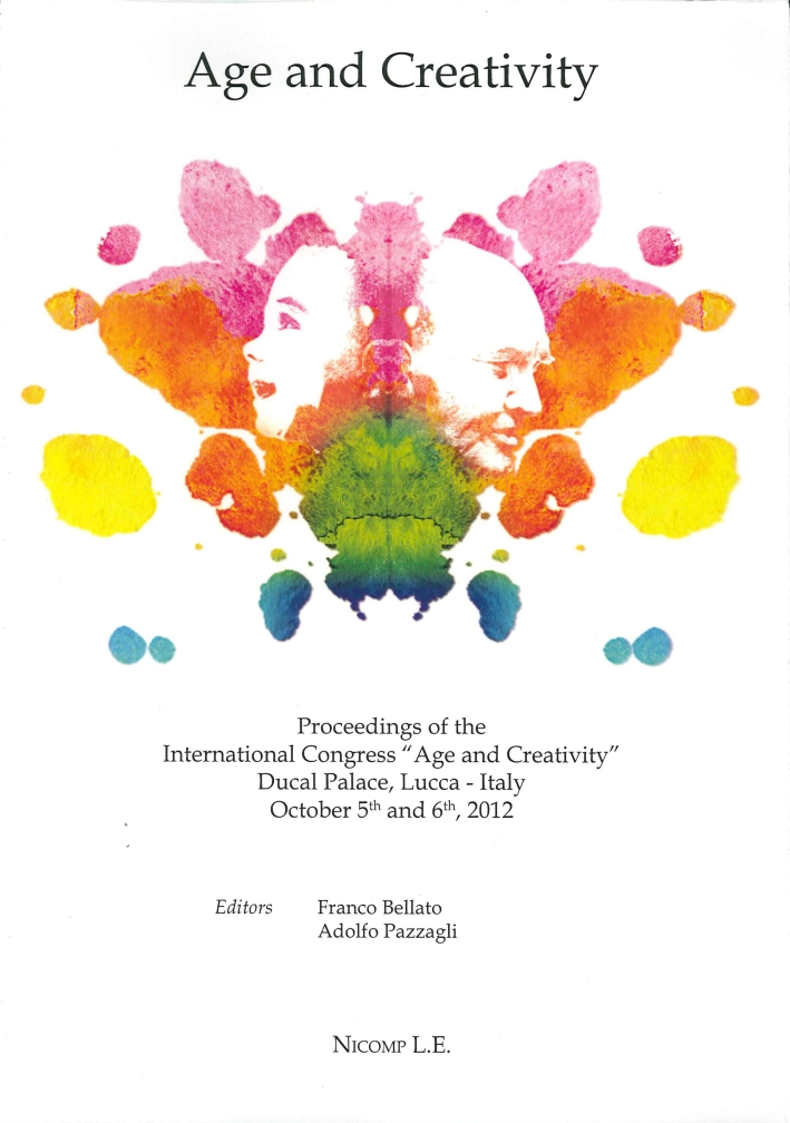 Age and Creativity. Proceedings of the International Congress Age and Creativity. Proceedings of the International Congress