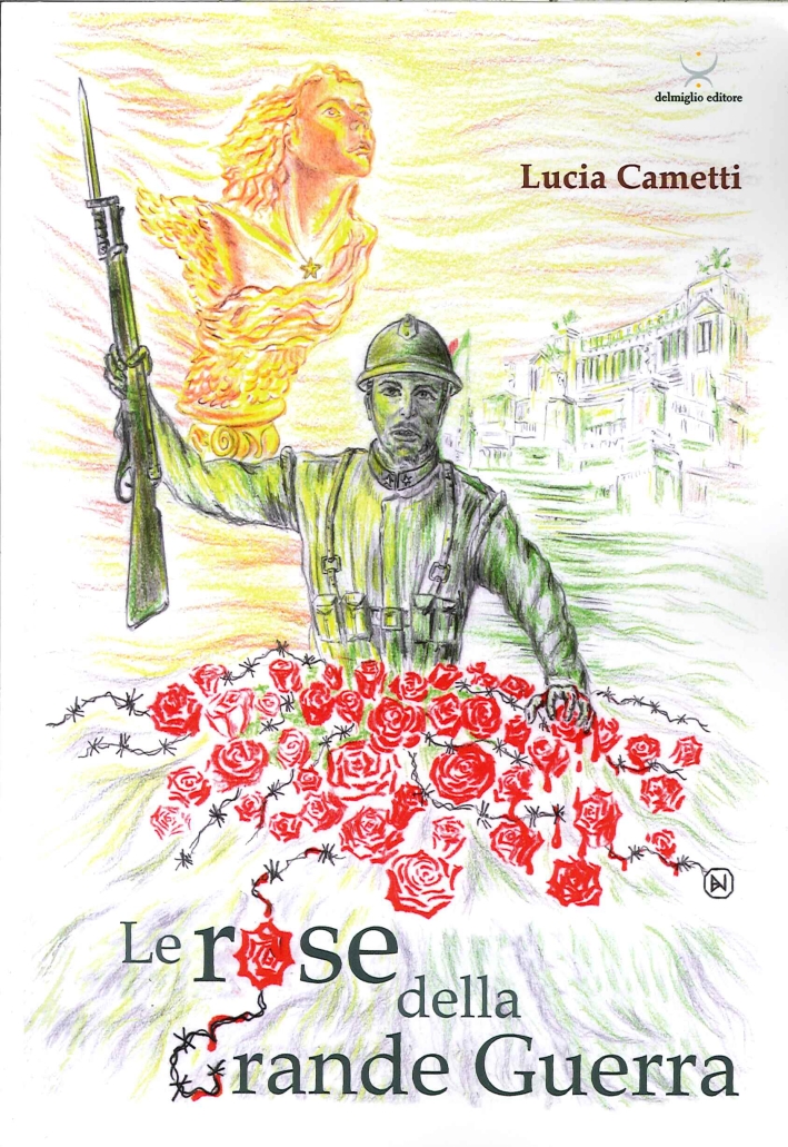 Le Rose della Grande Guerra Le Rose della Grande Guerra