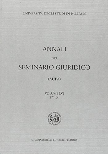 Annali del seminario giuridico (2013). Vol. 56 Annali del seminario giuridico (2013). Vol. 56