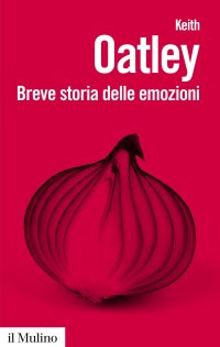 Breve storia delle emozioni. Nuova ediz