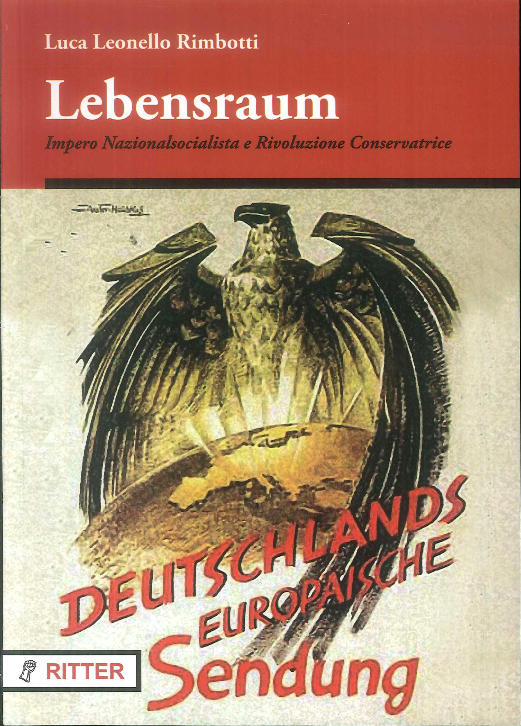 Lebensraum. Impero naziolnalsocialista e rivoluzione conservatrice