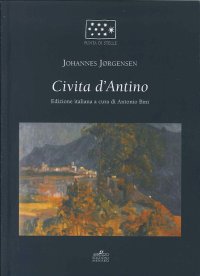 Civita d'Antino. Il Terremoto del 1915 in Abruzzo nella Commovente Testimonianza di Johannes Jorghensen