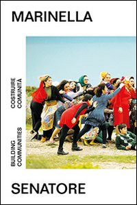 Marinella Senatore. Costruire comunità