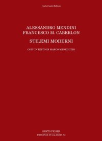 Alessandro Mendini, Francesco M. Caberlon. Stilemi Moderni