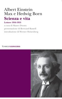 Scienza e vita. Lettere (1916-1955)