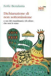 Dichiarazione di non Sottomissione. A Uso dei Musulmani e di Coloro che non lo Sono