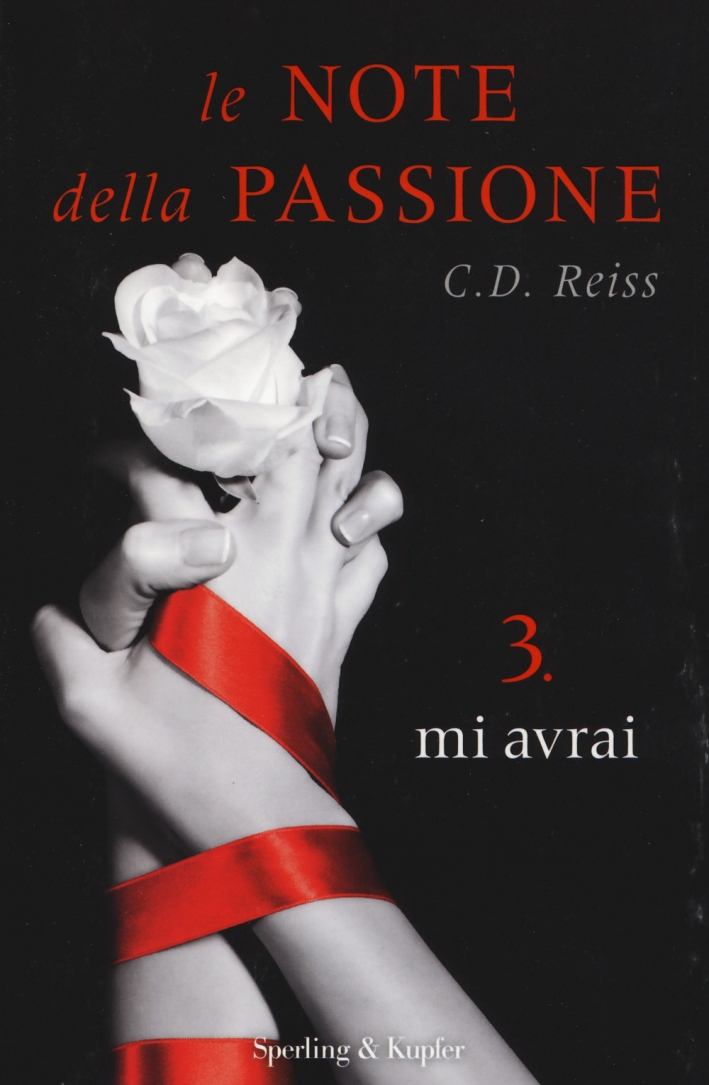 Mi avrai. Le note della passione. Vol. 3 Mi avrai. Le note della passione. Vol. 3