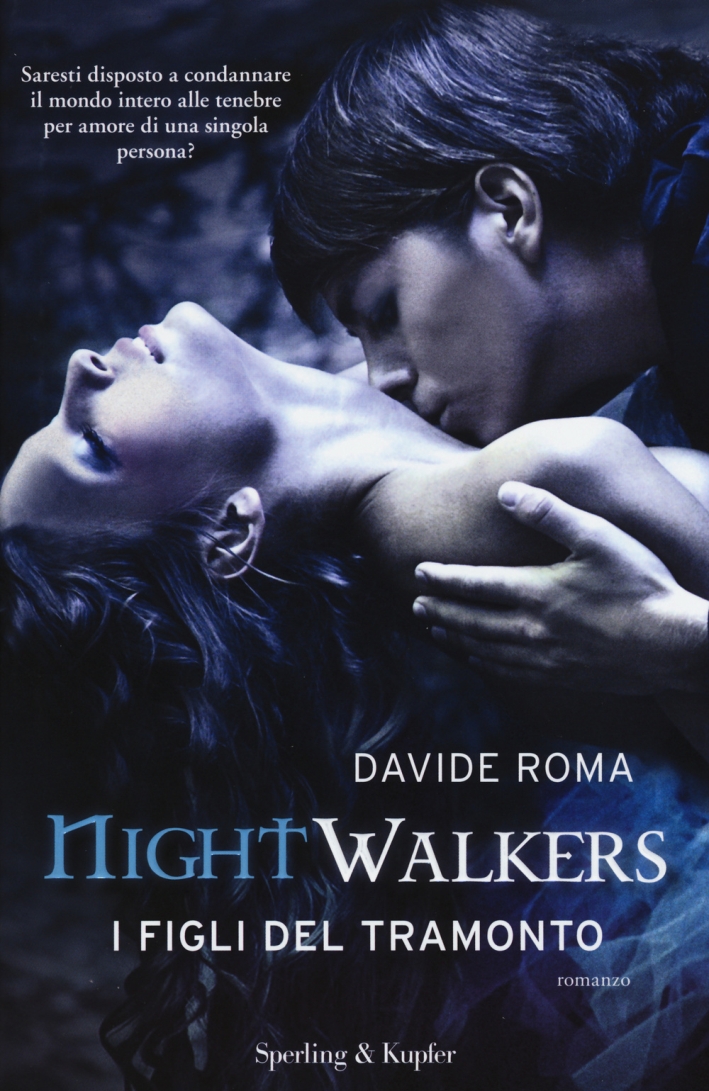 Nightwalkers. I figli del tramonto Nightwalkers. I figli del tramonto
