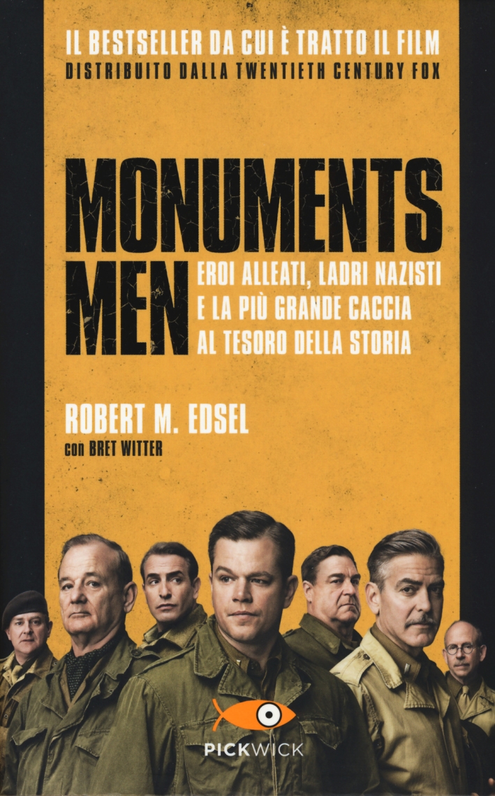 Monuments men. Eroi alleati, ladri nazisti e la più grande caccia al tesoro della storia Monuments men. Eroi alleati, ladri nazisti e la più grande caccia al tesoro della storia