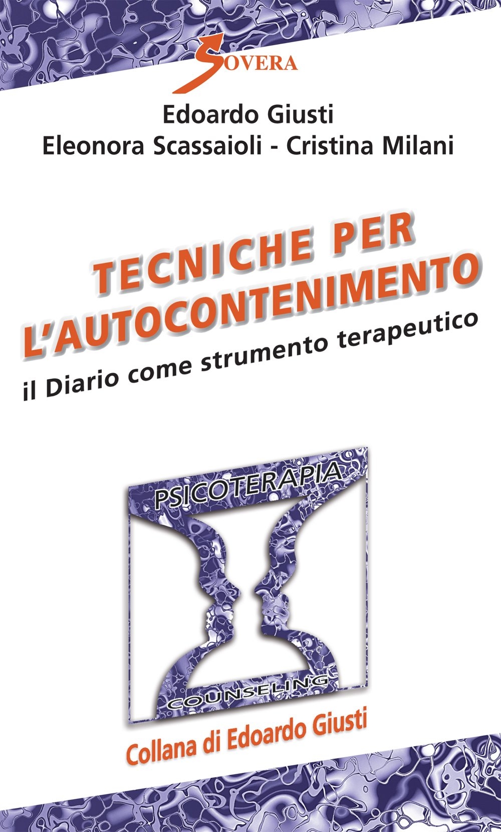 Tecniche per l'autocontenimento. Il diario come strumento terapeutico Tecniche per l'autocontenimento. Il diario come strumento terapeutico