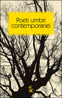 Poeti umbri contemporanei Poeti umbri contemporanei