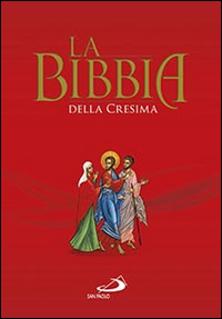 La Bibbia della cresima La Bibbia della cresima